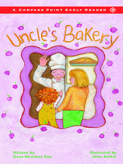 Title details for Uncle's Bakery by Dana Meachen Rau - Available